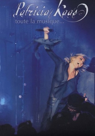 Patricia Kaas - Toute la Musique