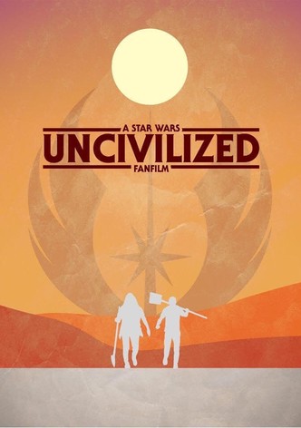 Uncivilized