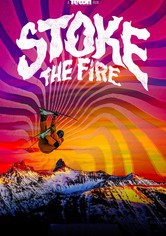 Stoke the Fire