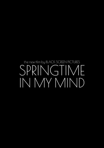 Springtime In My Mind