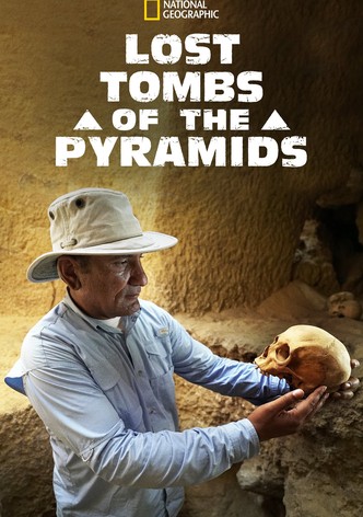 Lost Tombs of the Pyramids