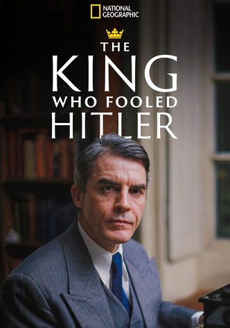 The King Who Fooled Hitler