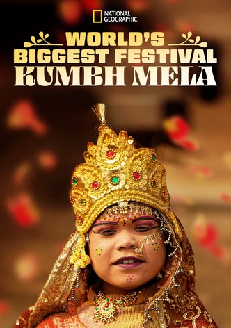 World's Biggest Festival - Kumbh Mela