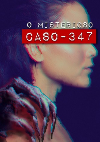 O Misterioso Caso 347