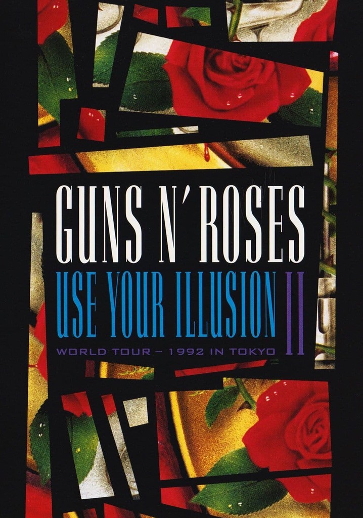 Guns N' Roses: Use Your Illusion II - World Tour - 1992 In Tokyo