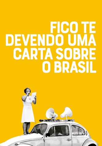 Fico te devendo uma carta sobre o Brasil