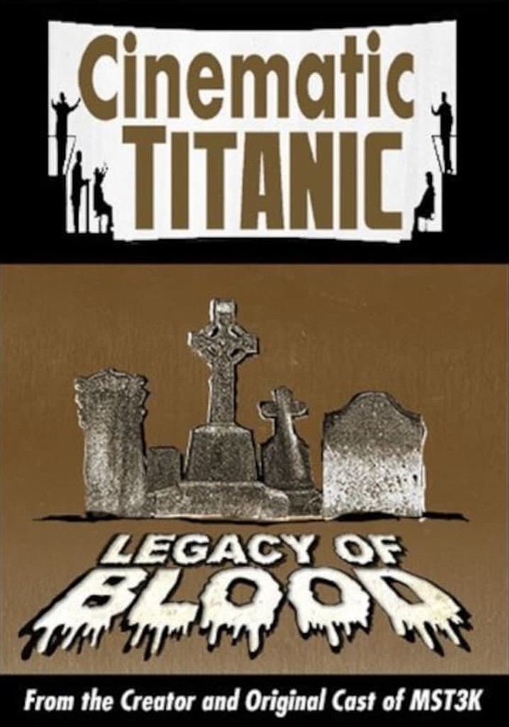 Cinematic Titanic: Legacy of Blood