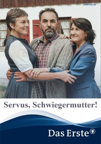 Servus, Schwiegermutter!