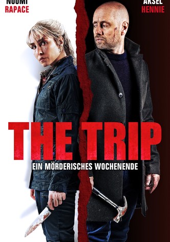 The Trip - Ein mörderisches Wochenende