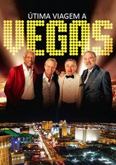 Last Vegas - Despedida de Arromba