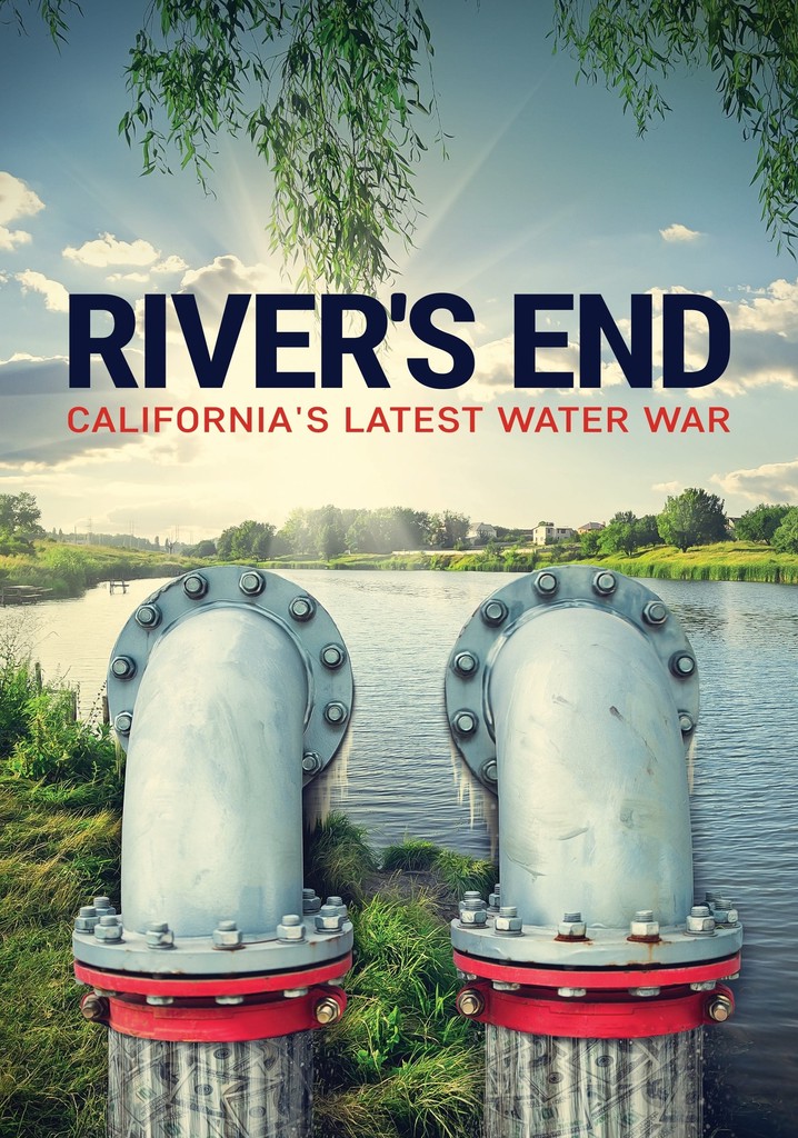 River's End: California's Latest Water War