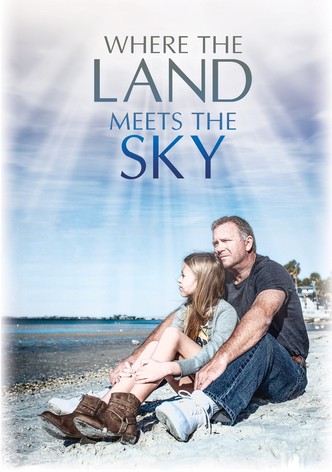 Where the Land Meets the Sky