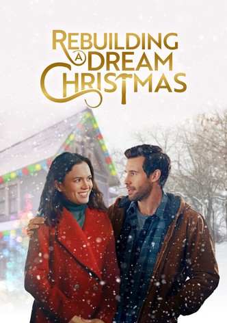 Rebuilding a Dream Christmas