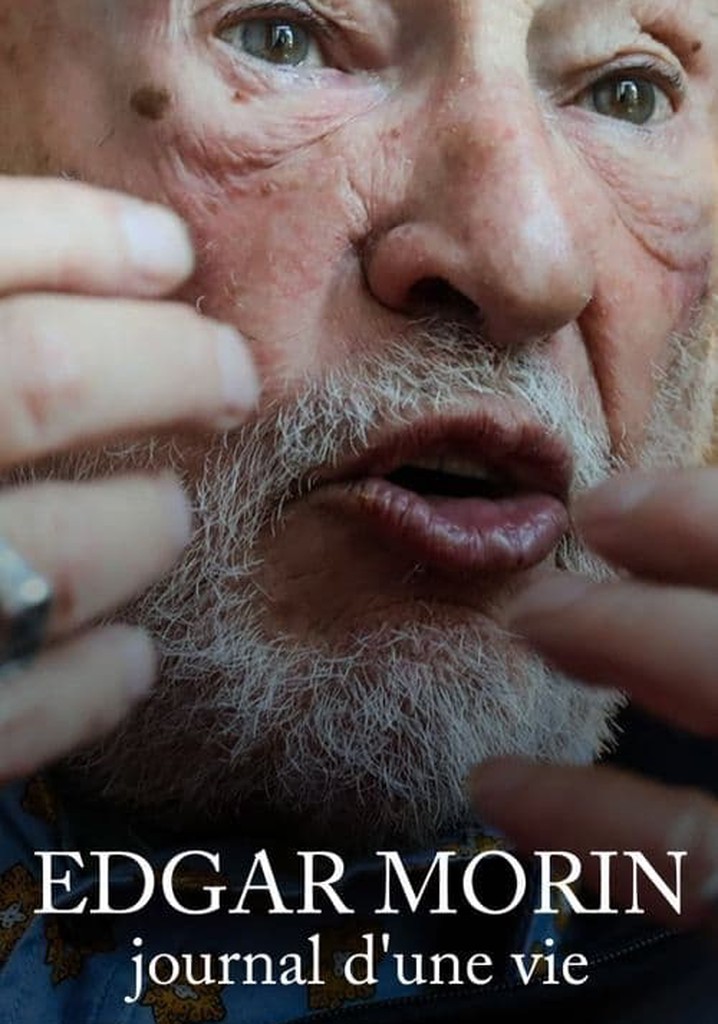 Edgar Morin, journal d'une vie
