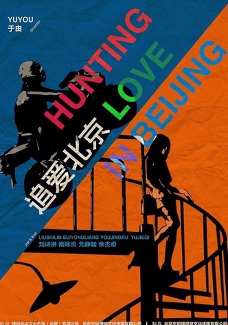 Hunting Love in Peking