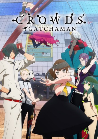 Gatchaman Crowds