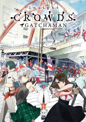 Gatchaman Crowds