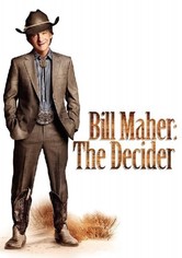 Bill Maher: The Decider