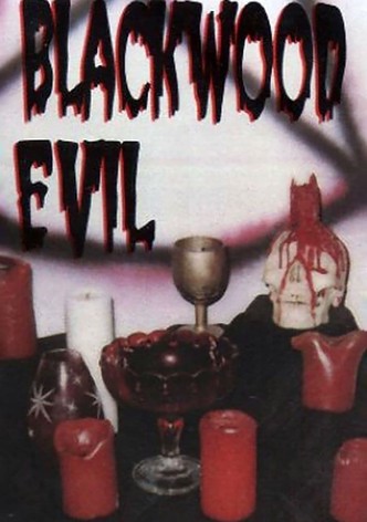 Blackwood Evil