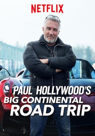 Paul Hollywood's Big Continental Road Trip