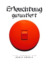 Erleuchtung Garantiert