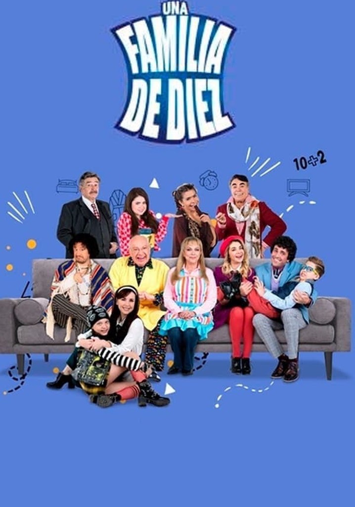 Total 34+ imagen una familia de diez segunda temporada capitulos completos online