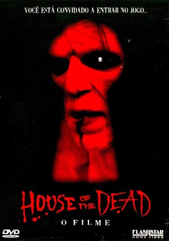 House of the Dead - A Casa da Morte