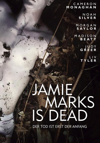 Jamie Marks Is Dead