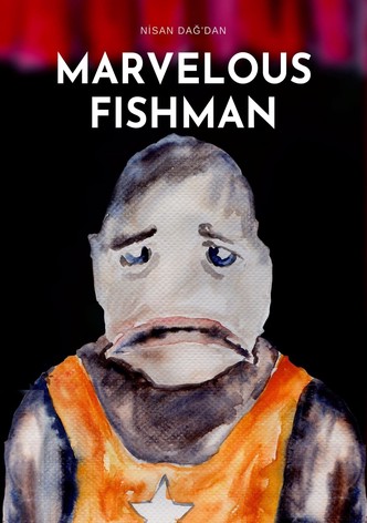 Marvelous Fishman