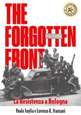 The Forgotten Front: La Resistenza a Bologna