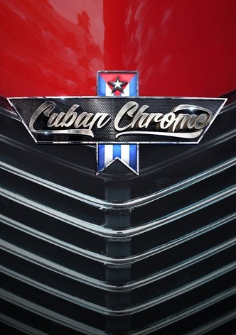 Cuban Chrome Season 1