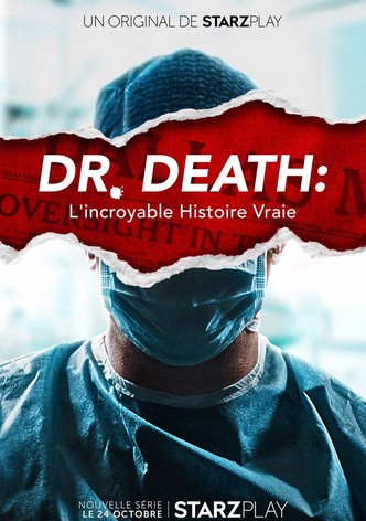 Dr Death : L'incroyable histoire vraie