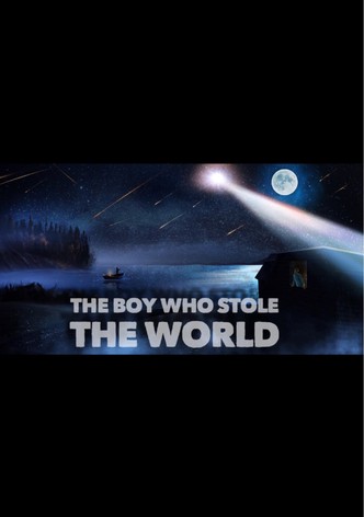 The Boy Who Stole the World