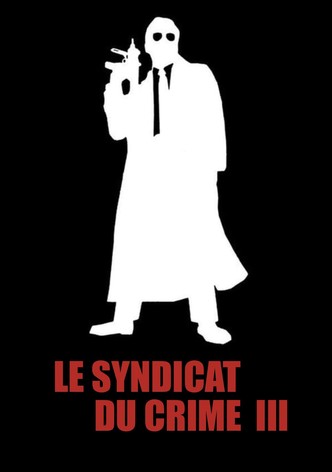 Le Syndicat du crime 3