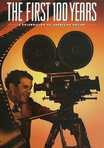 The First 100 Years: A Celebration of American Movies