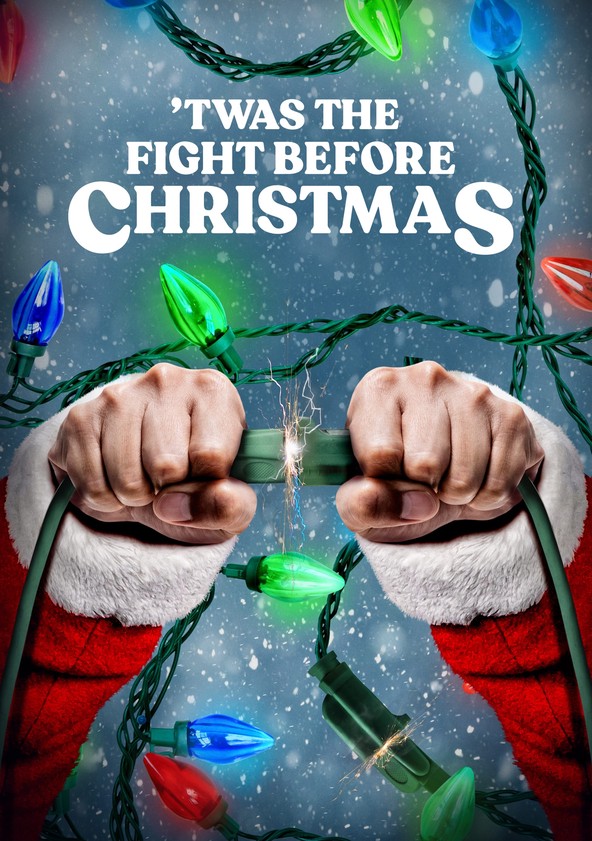 Twas The Fight Before Christmas Streaming Online