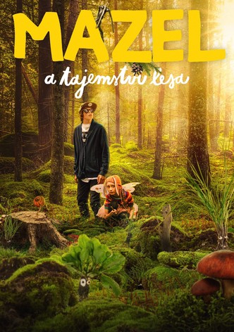 Mazel a tajemství lesa