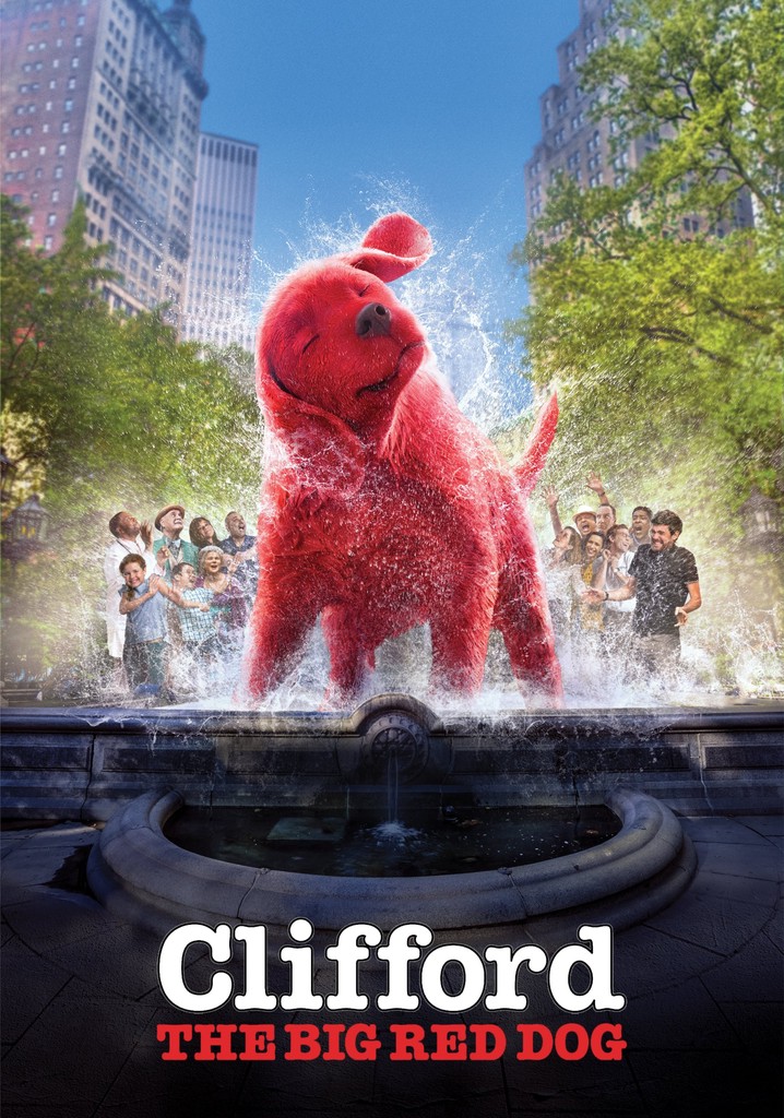 Clifford the Big Red Dog - Watch Full Movie on Paramount Plus