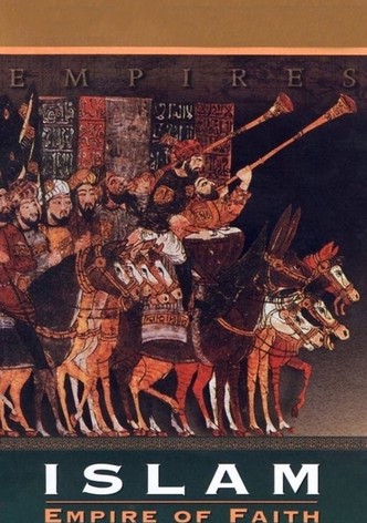 Islam: Empire of Faith
