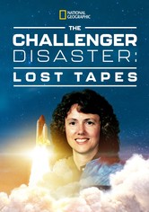 The Challenger Disaster: Lost Tapes