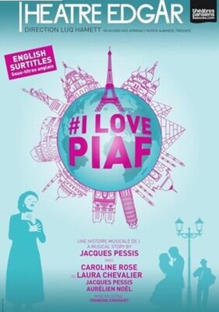 I Love Piaf