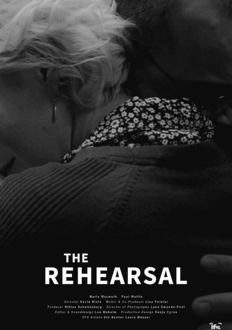 The Rehearsal