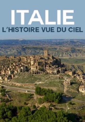 Italien von oben - Geschichte(n) eines Landes