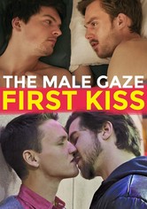 The Male Gaze: El primer beso
