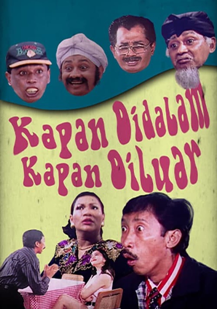 Kapan di Dalam Kapan di Luar
