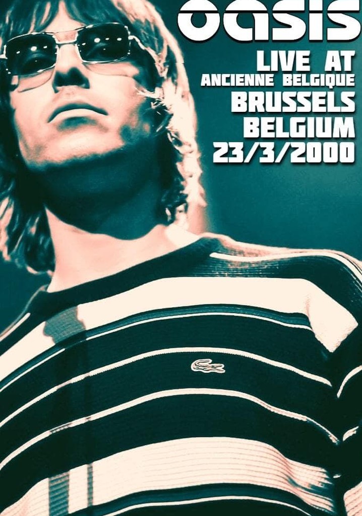 Oasis: Live from Bruxelles