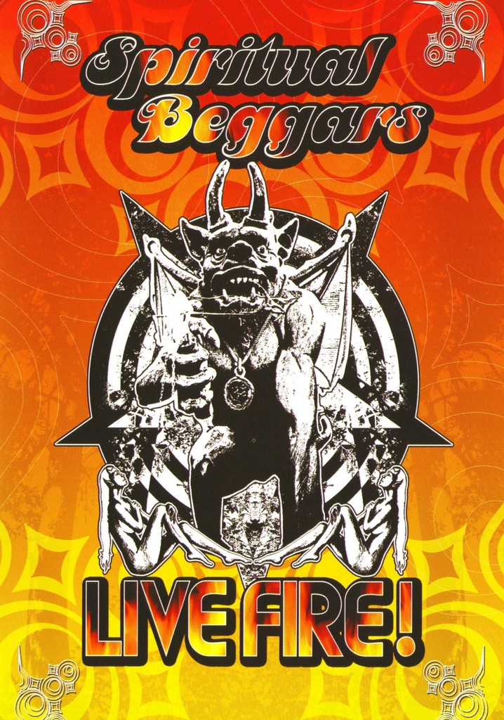 Spiritual Beggars: Live Fire!