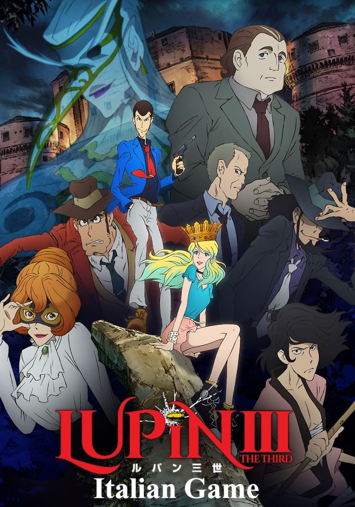 Lupin the Third: Italian Game streaming online - Where To Watch Lupin The Third 3d
