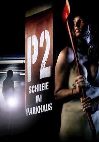 P2 - Schreie im Parkhaus