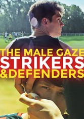 The Male Gaze: Delanteros y defensas